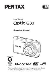Pentax Optio E80 manual. Camera Instructions.